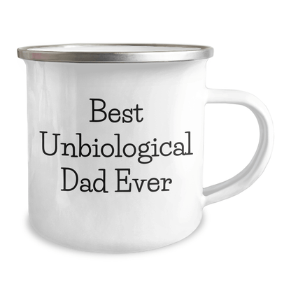Funny Unbiological Dad Gifts, Best Unbiological Dad Ever, Camping Mug for Men, Unique Father's Day Unique Gifts from Men to Unbiological Dads - Victory Thru Vision 