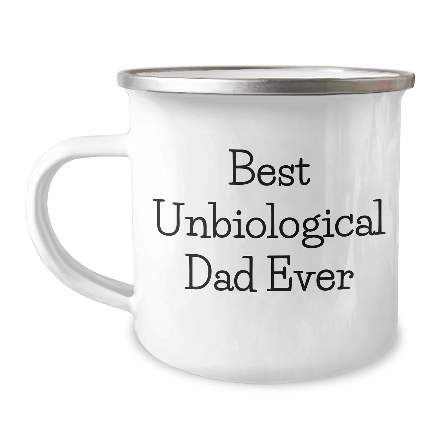 Funny Unbiological Dad Gifts, Best Unbiological Dad Ever, Camping Mug for Men, Unique Father's Day Unique Gifts from Men to Unbiological Dads - Victory Thru Vision 