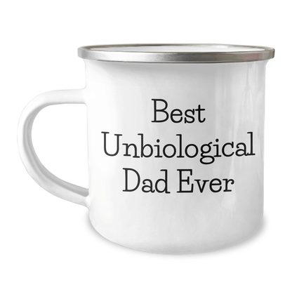 Funny Unbiological Dad Gifts, Best Unbiological Dad Ever, Camping Mug for Men, Unique Father's Day Unique Gifts from Men to Unbiological Dads - Victory Thru Vision 