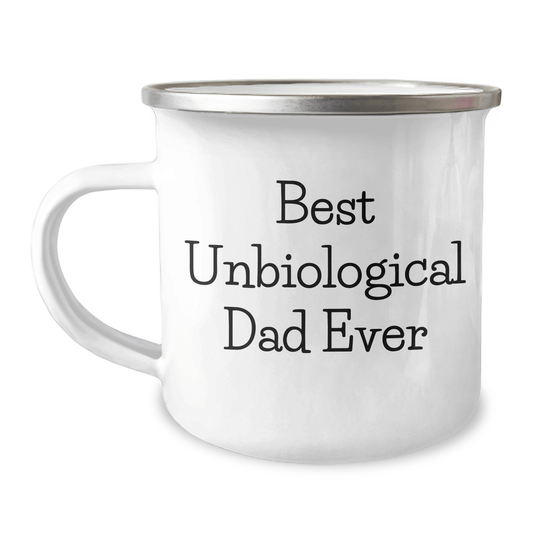 Funny Unbiological Dad Gifts, Best Unbiological Dad Ever, Camping Mug for Men, Unique Father's Day Unique Gifts from Men to Unbiological Dads - Victory Thru Vision 