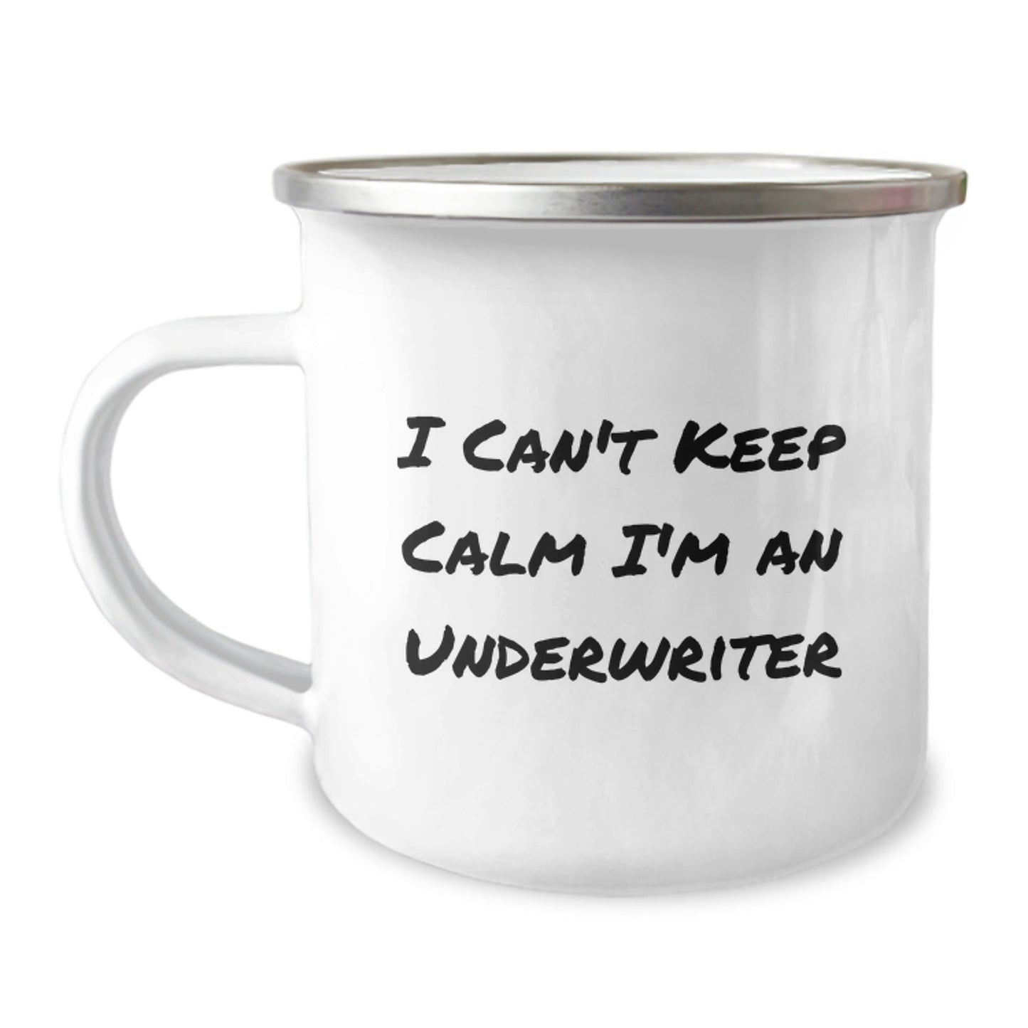 Funny Underwriter Gifts from Friends for Underwriter Graduation Camping Mugs - I Can't Keep Calm I'm An Underwriter, Unique Underwriter Gifts - Victory Thru Vision