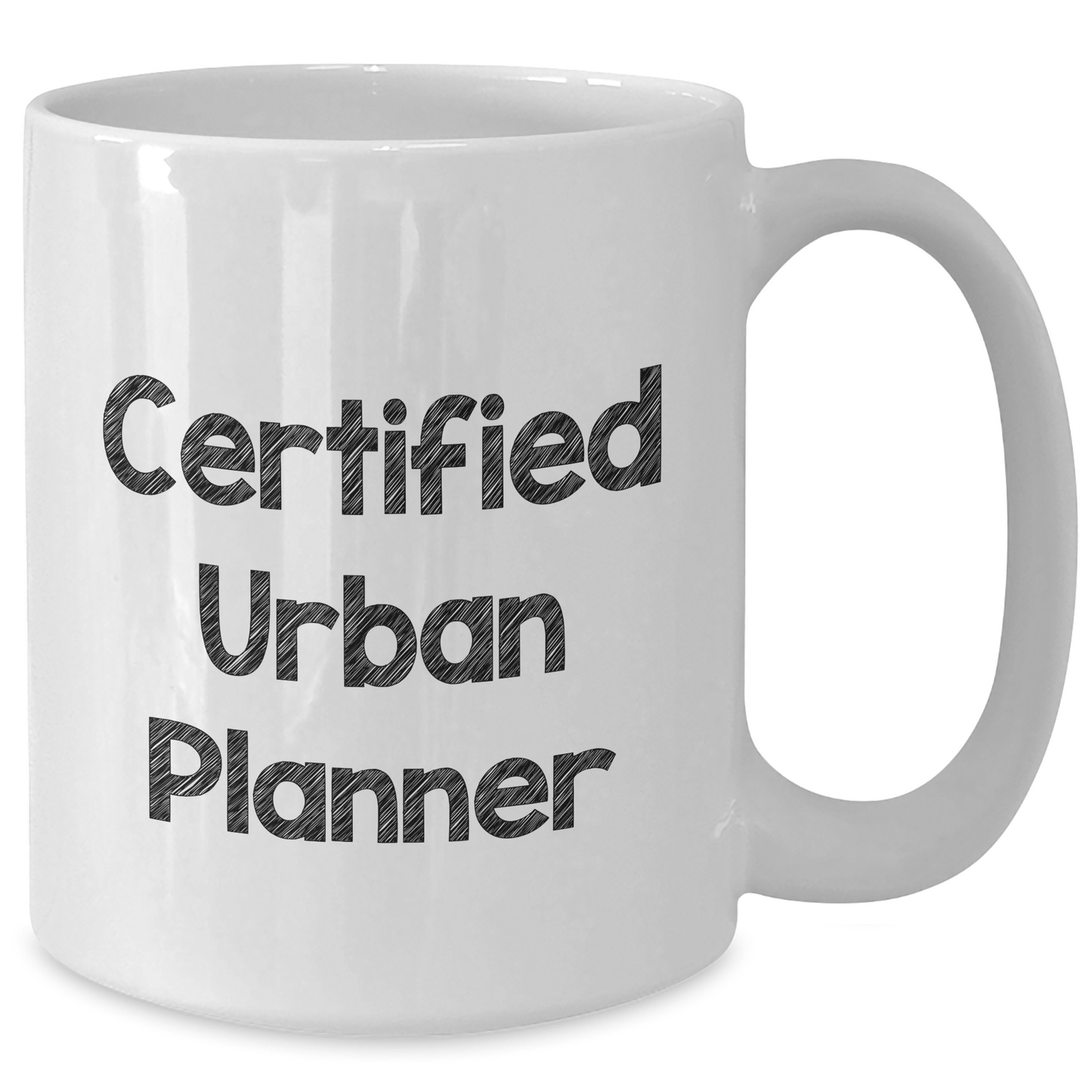 Funny Urban Planner Certified White Coffee Mug Gifts from Men to Urban Planner Friends and Family on Father's Day - Victory Thru Vision 
