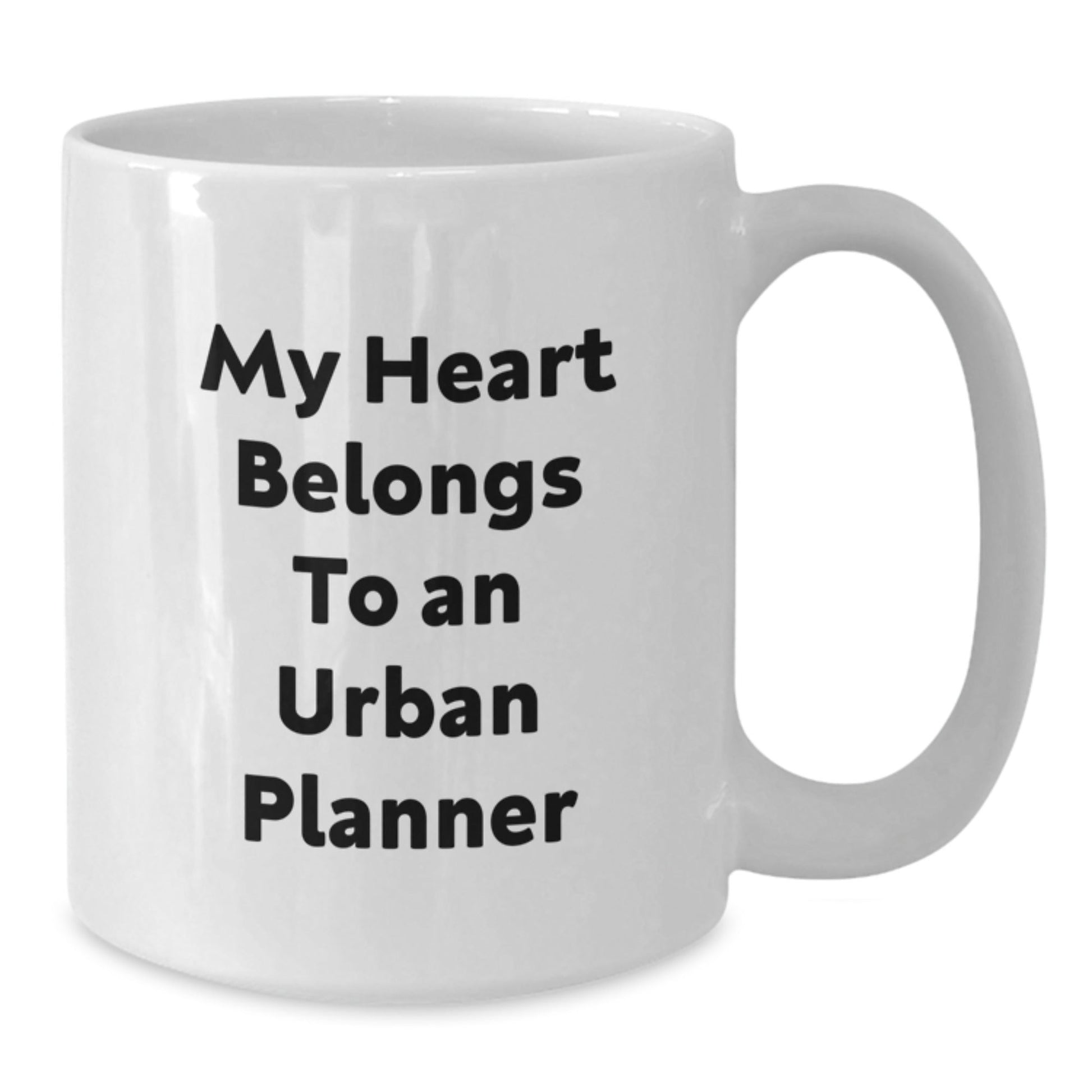 Funny Urban Planner Gifts from Friends, My Heart Belongs To An Urban Planner, White Coffee Mug for Graduation Unique Gifts for Urban Planner - Victory Thru Vision