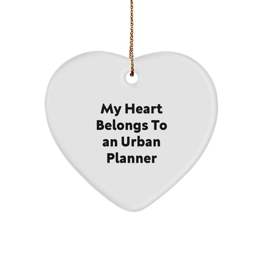 Funny Urban Planner Gifts from Men - 'My Heart Belongs To An Urban Planner' Heart Ornament for Christmas Unique Gifts for Urban Planner Friends Coworkers Family - Victory Thru Vision