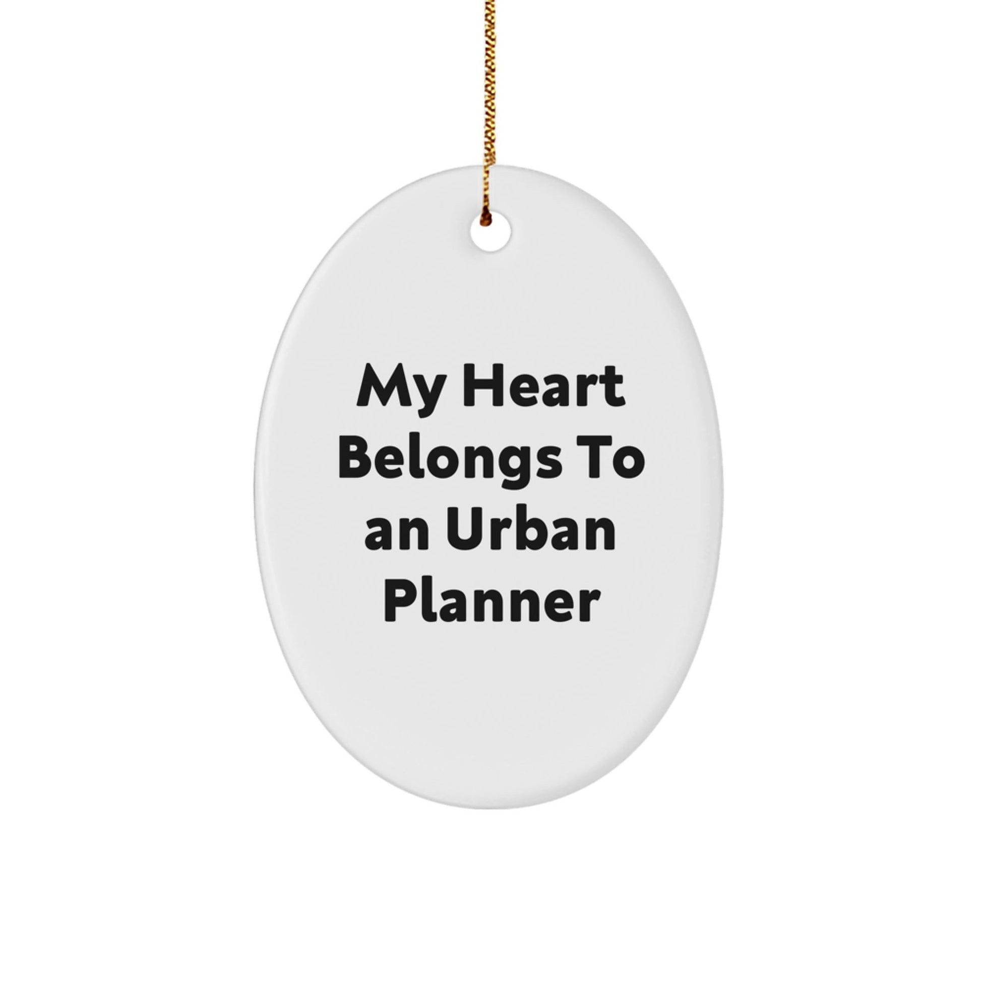 Funny Urban Planner Gifts from - My Heart Belongs To An Urban Planner Oval Ornament for Him Her Friends Family Christmas Unique Presents - Victory Thru Vision