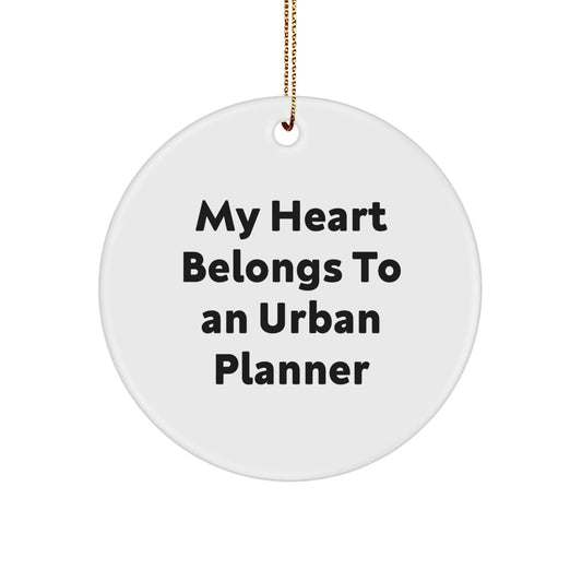 Funny Urban Planner Gifts - 'My Heart Belongs To An Urban Planner' Circle Ornament for Men, Women, Friends, Coworkers, Family, Christmas Unique Gifts from - Victory Thru Vision