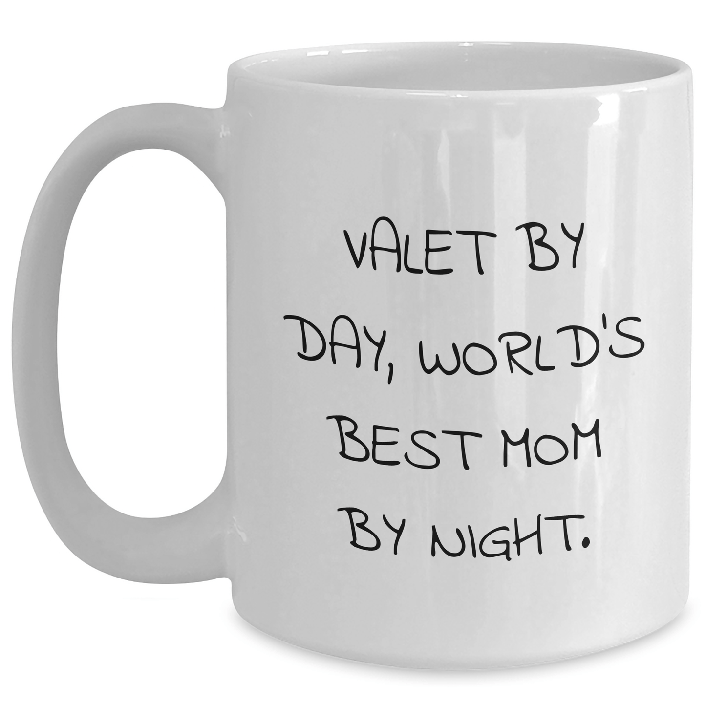 Funny Valet Gifts for Him - 'Valet By Day, World's Best Mom By Night.' on White Coffee Mug - Gifts from Family for Father's Day - Victory Thru Vision