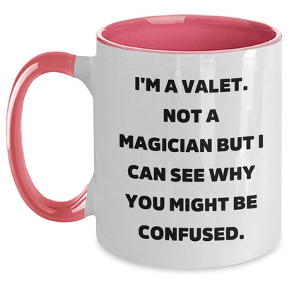 Funny Valet Gifts from Friends to Valet Graduation Two Tone Coffee Mugs for Him, Not A Magician But I Can See Why You Might Be Confused. - Victory Thru Vision