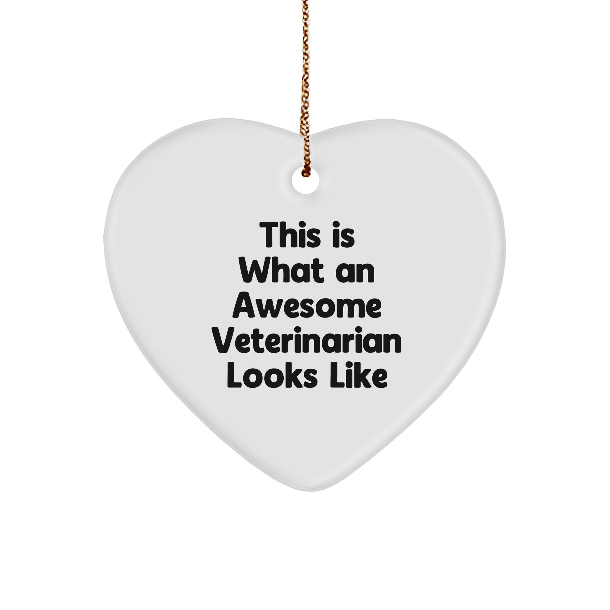 Funny Veterinarian Gifts from Men to Coworkers, Heart Ornament with Quote 'This Is What An Awesome Veterinarian Looks Like', Unique Christmas Memorable Presents for Veterinarian Women - Victory Thru Vision 