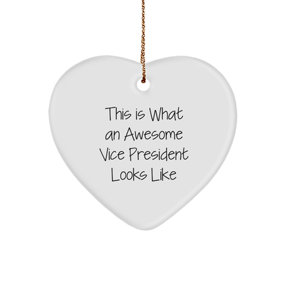 Funny Vice President Gifts - Heart Ornament for Men or Women - This Is What An Awesome Vice President Looks Like - Christmas Unique Gift for Friends, Family or Coworkers - Victory Thru Vision