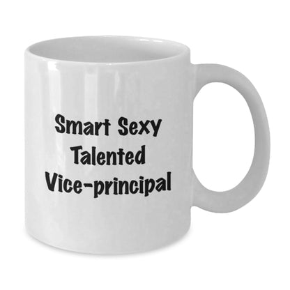 Funny Vice - Principal Gifts for Her, Smart Sexy Talented Vice - Principal Quote on White Coffee Mug, Birthday Unique Gifts from Friends - Victory Thru Vision