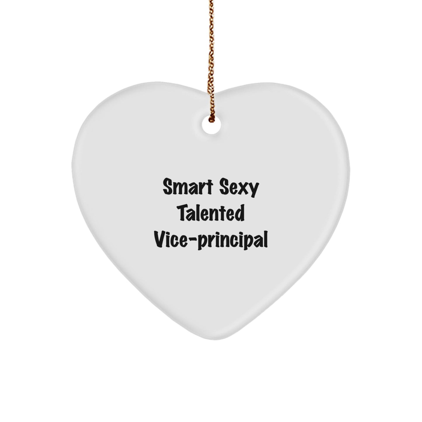 Funny Vice - Principal Gifts for Men from Friends, Smart Sexy Talented Vice - Principal Heart Ornament for Christmas - Victory Thru Vision