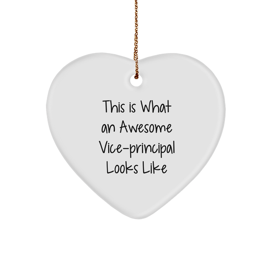 Funny Vice - principal Heart Ornament Gifts from Friends, Inspirational Quotes for Vice - principal, This Is What An Awesome Vice - principal Looks Like, Christmas Unique Gifts - Victory Thru Vision