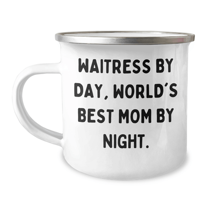 Funny Waitress Gifts from Men, Unique Camping Mug for Waitress By Day, World's Best Mom By Night. on Father's Day Unique Gifts - Victory Thru Vision 