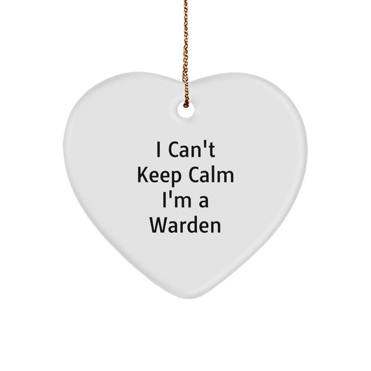 Funny Warden Heart Ornament Gifts from Friends and Family for Christmas - 'I Can't Keep Calm I'm A Warden' Quote - Victory Thru Vision