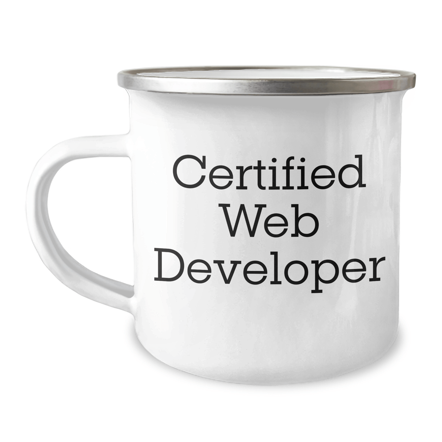 Funny Web Developer Gifts from Men - Certified Web Developer Quote on Stainless Steel Camping Mug for Father's Day - Victory Thru Vision 