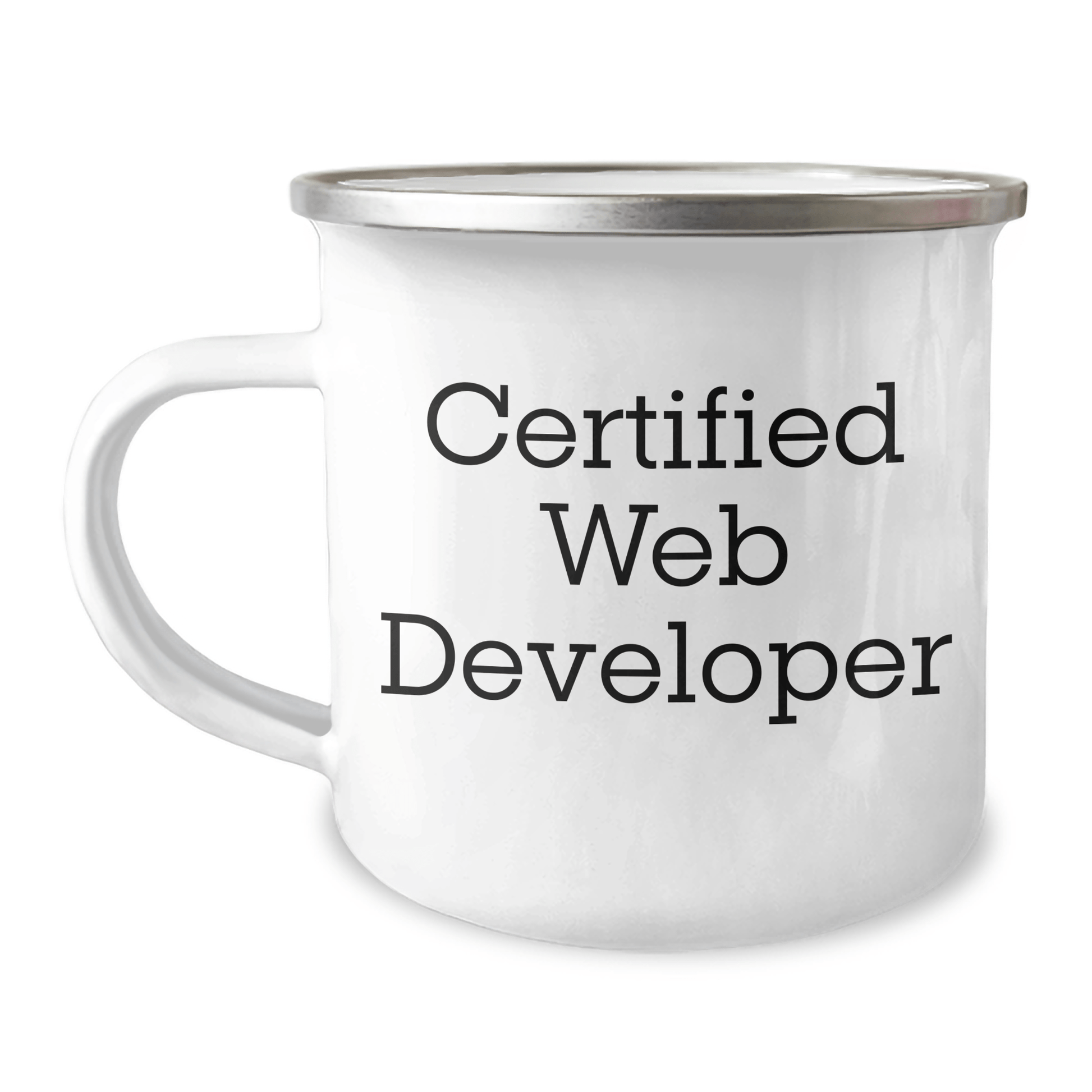 Funny Web Developer Gifts from Men - Certified Web Developer Quote on Stainless Steel Camping Mug for Father's Day - Victory Thru Vision 