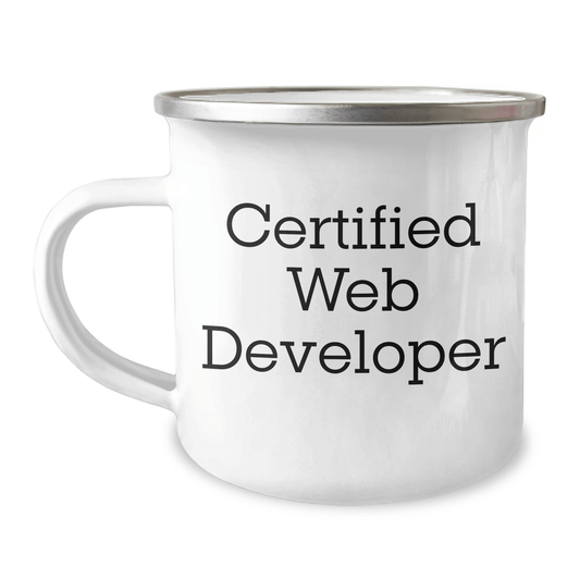 Funny Web Developer Gifts from Men - Certified Web Developer Quote on Stainless Steel Camping Mug for Father's Day - Victory Thru Vision 
