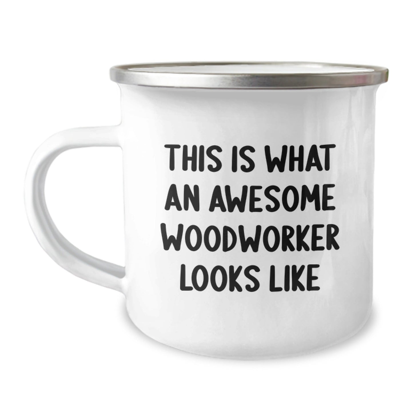 Funny Woodworker Gifts from Friends - This Is What An Awesome Woodworker Looks Like Enamel Camping Mug for Birthday - Victory Thru Vision
