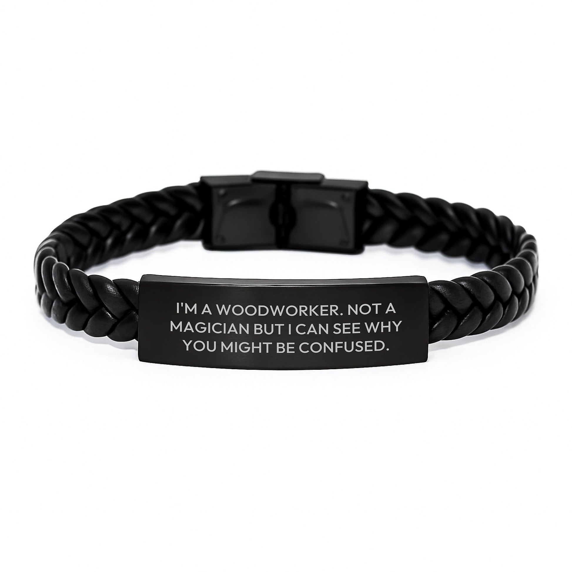Funny Woodworker Gifts - Interlaced Leather Bracelet for Men and Friends from Woodworker, I'm A Woodworker. Not A Magician But I Can See Why You Might Be Confused. Birthday Unique Gifts - Victory Thru Vision