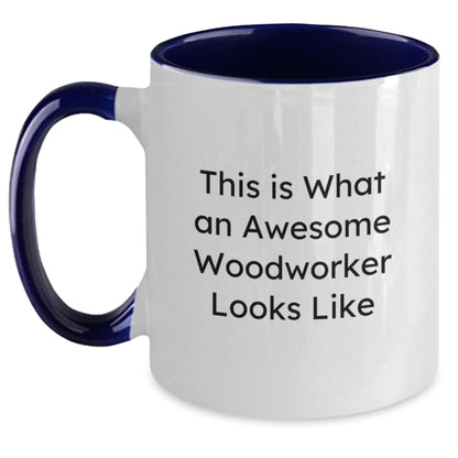 Funny Woodworker Gifts - Two Tone Coffee Mug with Quote 'This Is What An Awesome Woodworker Looks Like' for Woodworker Friends and Family on Birthday - Victory Thru Vision