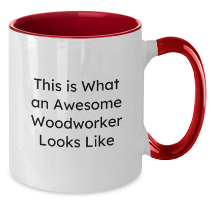 Funny Woodworker Gifts - Two Tone Coffee Mug with Quote 'This Is What An Awesome Woodworker Looks Like' for Woodworker Friends and Family on Birthday - Victory Thru Vision