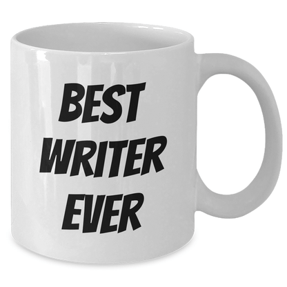 Funny Writer Gifts for Graduation - Best Writer Ever White Coffee Mug, Gifts from Friends to Write Enthusiasts - Victory Thru Vision