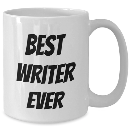 Funny Writer Gifts for Graduation - Best Writer Ever White Coffee Mug, Gifts from Friends to Write Enthusiasts - Victory Thru Vision