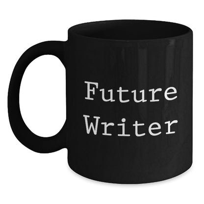 Funny Writer Gifts from Friends for Future Writers Graduation Unique Gifts, Black Coffee Mug, 'Future Writer' - Victory Thru Vision