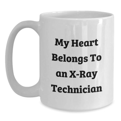 Funny X - Ray Technician Gifts from Friends - My Heart Belongs To An X - ray Technician Quote - White Coffee Mug for Graduation Unique Gifts - Victory Thru Vision