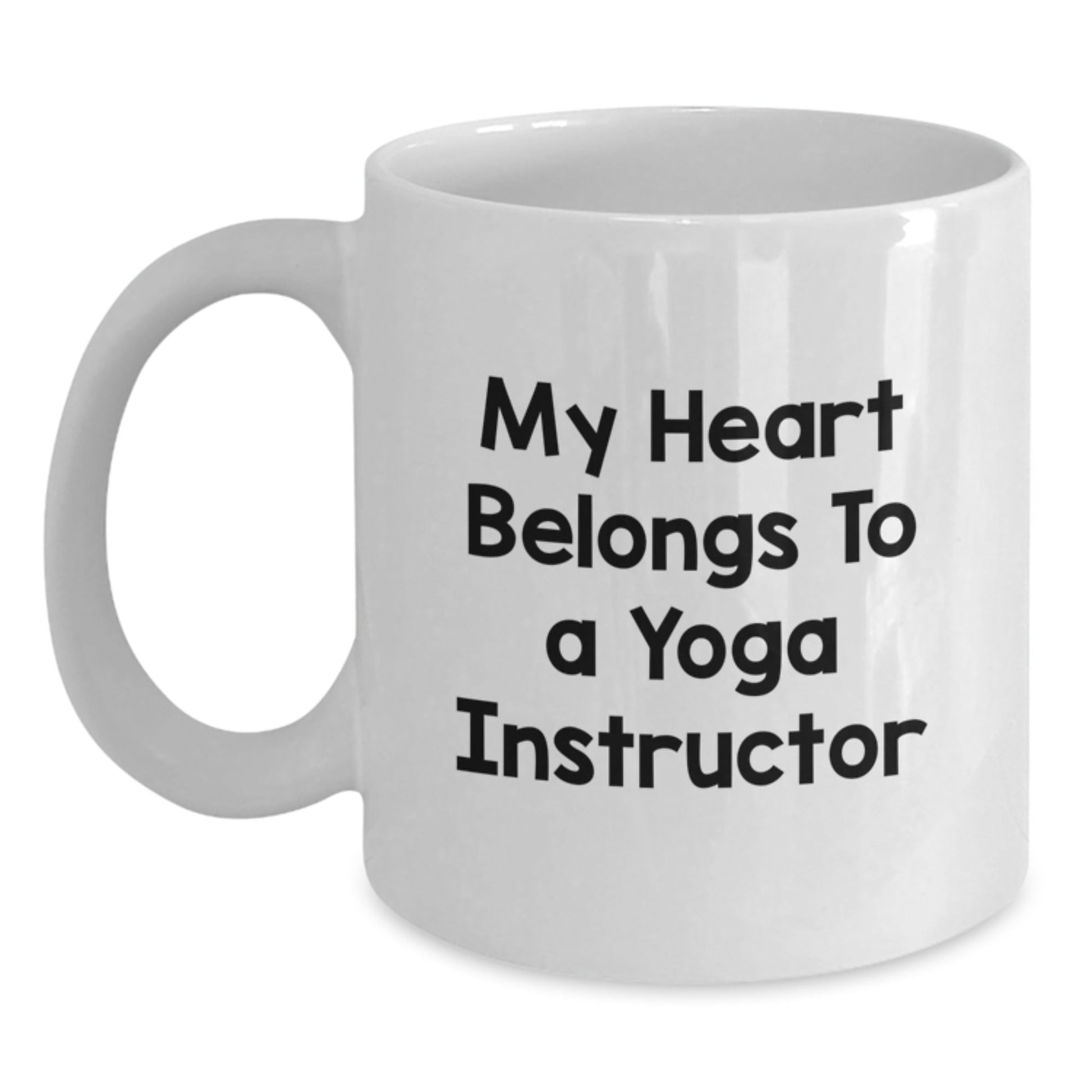 Funny Yoga Instructor Gifts from Friends, Gifts for Yoga Instructor Graduation, My Heart Belongs To A Yoga Instructor White Coffee Mug - Victory Thru Vision