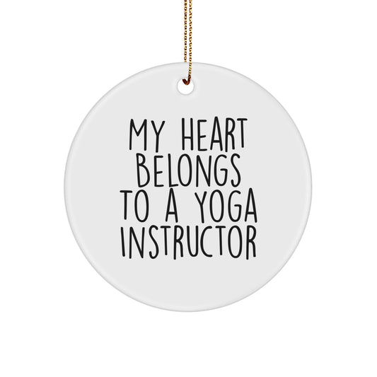 Funny Yoga Instructor Gifts from Friends - My Heart Belongs To A Yoga Instructor Circle Ornament for Christmas - Victory Thru Vision