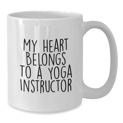 Funny Yoga Instructor Gifts from Friends - 'My Heart Belongs To A Yoga Instructor' White Coffee Mug for Graduation - Victory Thru Vision