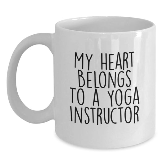 Funny Yoga Instructor Gifts from Friends - 'My Heart Belongs To A Yoga Instructor' White Coffee Mug for Graduation - Victory Thru Vision