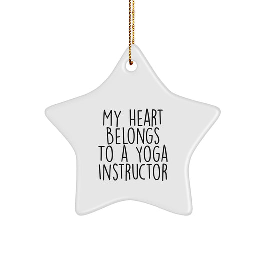 Funny Yoga Instructor Gifts from Men to Women - 'My Heart Belongs To A Yoga Instructor' Star Ornament, Christmas Unique Gifts for Yoga Instructors - Victory Thru Vision