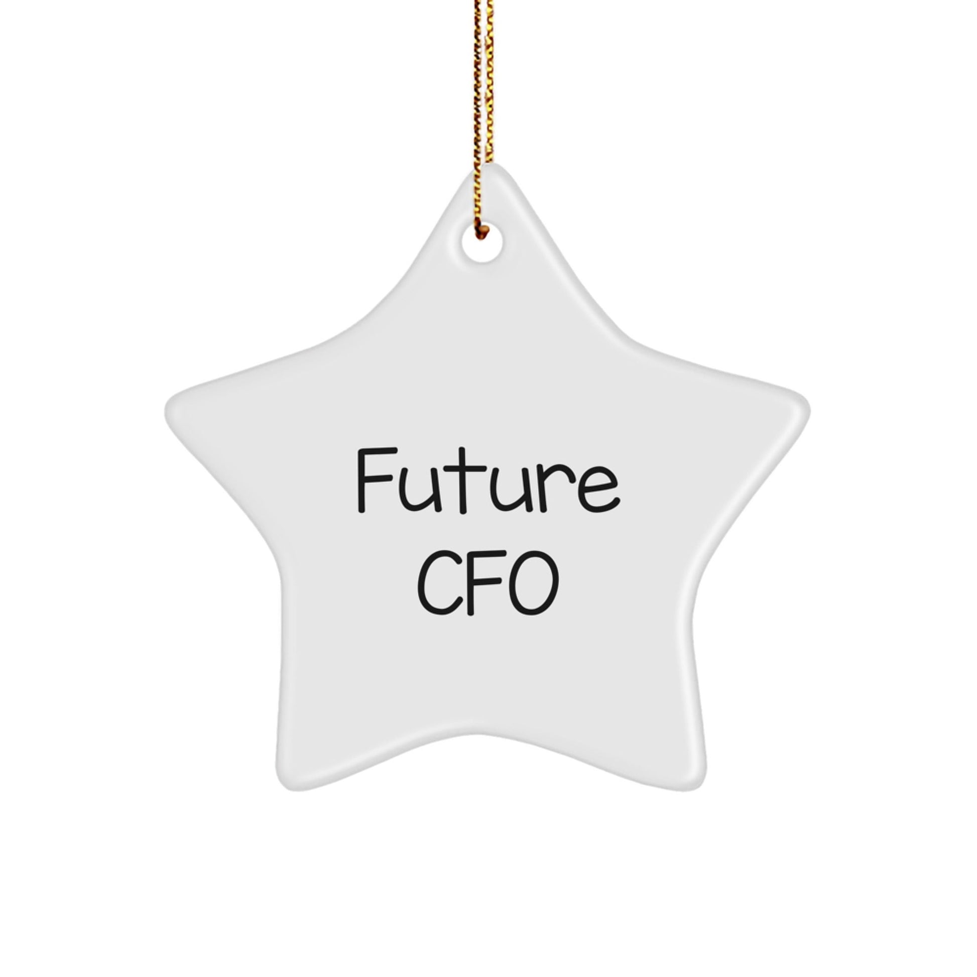 Future CFO's Star: Funny Quote Gifts for Men, Women, or Coworkers, White Star Ornament for Christmas, Gifts from Friends or Family - Victory Thru Vision