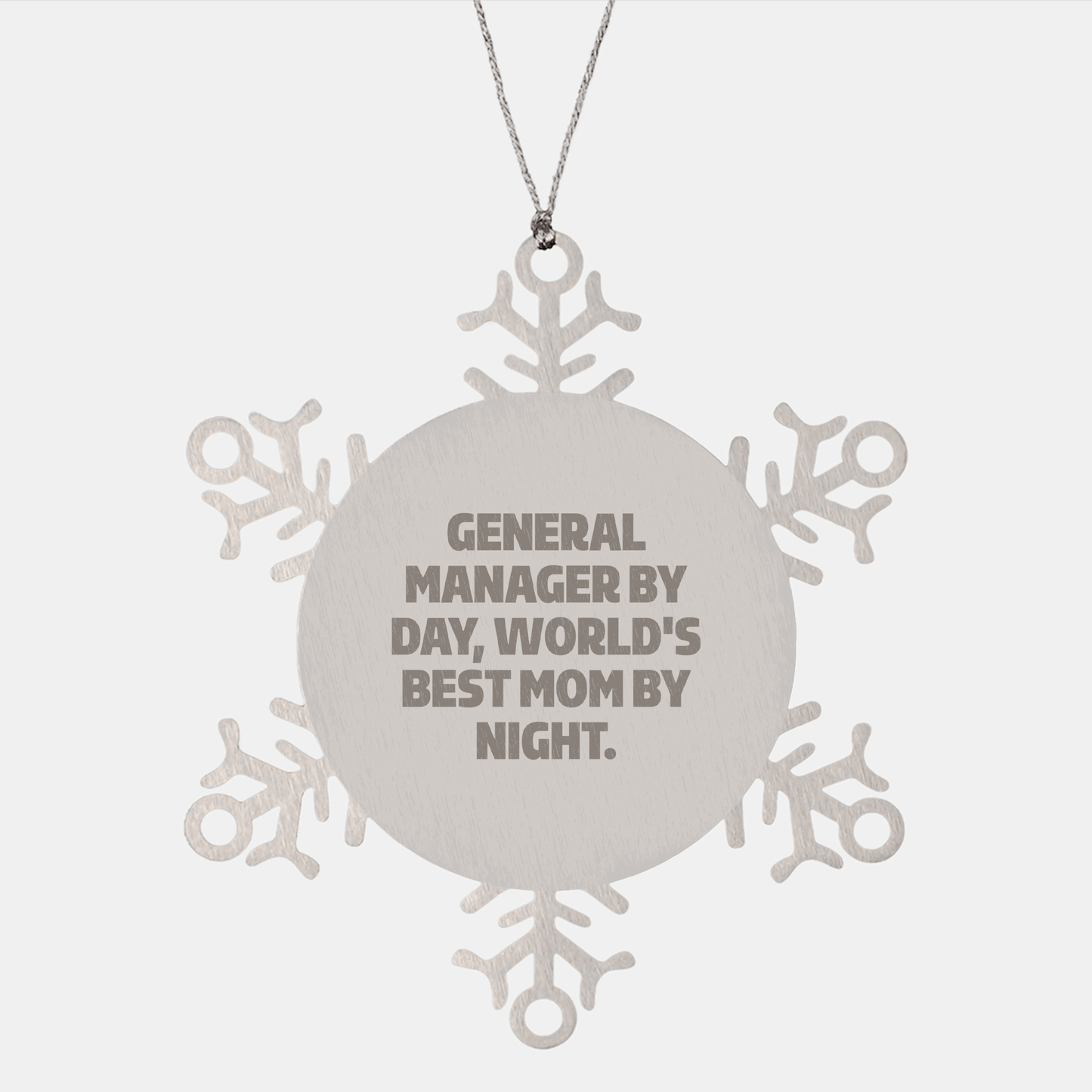 General Manager Christmas Unique Gifts from Friends - Snowflake Ornament 'General Manager By Day, World's Best Mom By Night.' - Victory Thru Vision