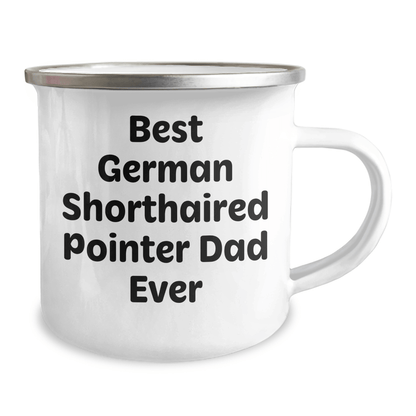 German Shorthaired Pointer Dad Gifts, Funny Camping Mug for Men, Gifts from Family, Unique Father's Day Presents - Victory Thru Vision 