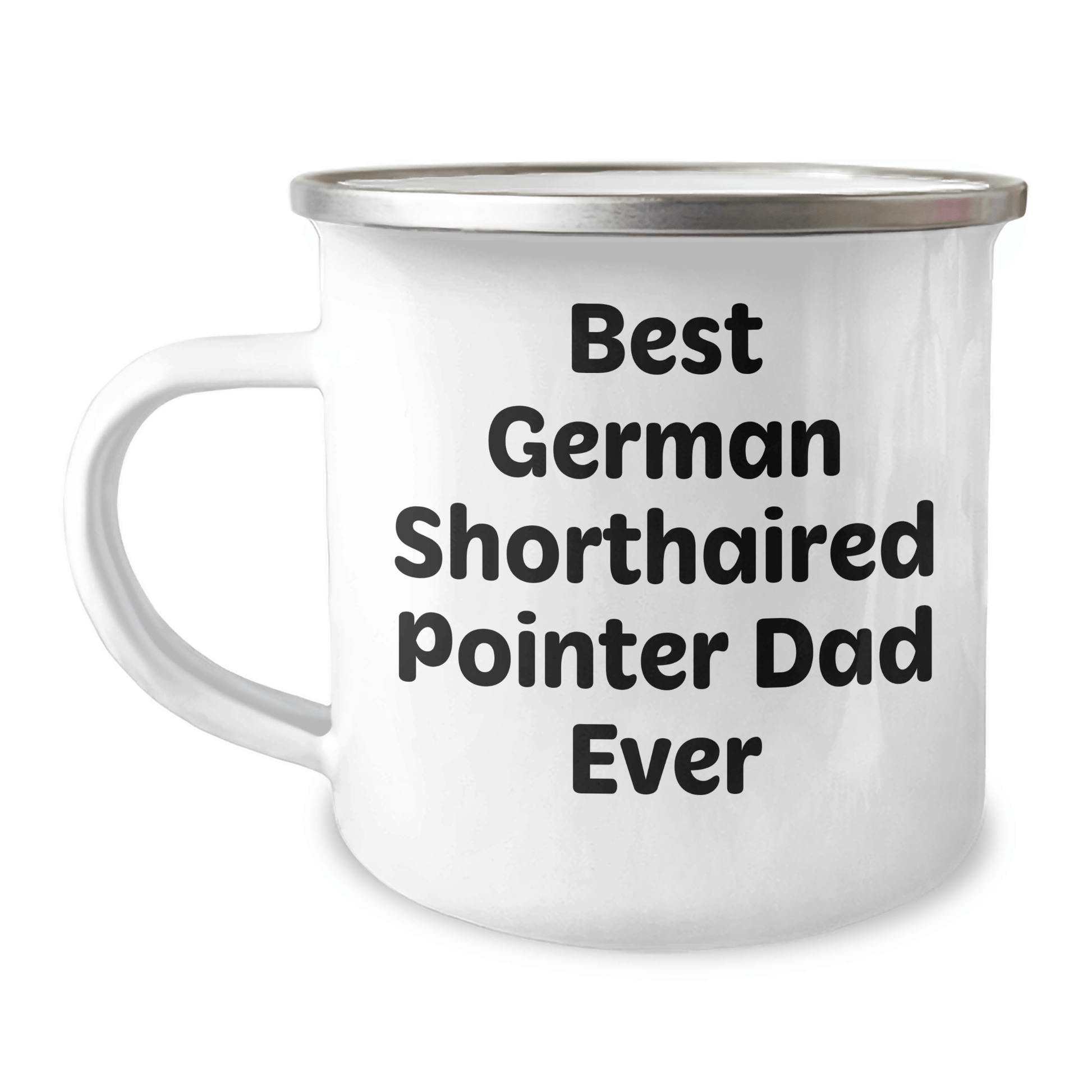German Shorthaired Pointer Dad Gifts, Funny Camping Mug for Men, Gifts from Family, Unique Father's Day Presents - Victory Thru Vision 