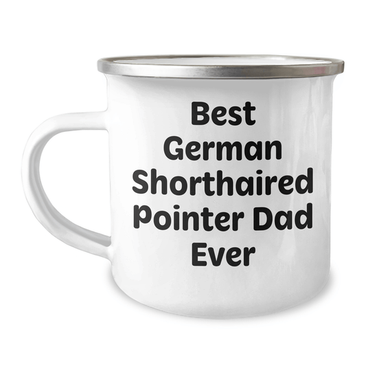 German Shorthaired Pointer Dad Gifts, Funny Camping Mug for Men, Gifts from Family, Unique Father's Day Presents - Victory Thru Vision 