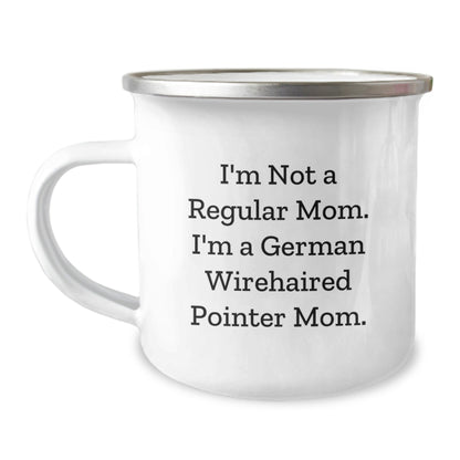 German Wirehaired Pointer Dog Mom Gifts from Friends for Men and Women, 'I'm Not A Regular Mom. I'm A German Wirehaired Pointer Mom.' Funny Camping Mug, Graduation Unique Gifts - Victory Thru Vision