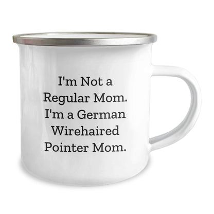 German Wirehaired Pointer Dog Mom Gifts from Friends for Men and Women, 'I'm Not A Regular Mom. I'm A German Wirehaired Pointer Mom.' Funny Camping Mug, Graduation Unique Gifts - Victory Thru Vision