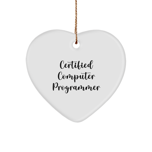 Gifts from Coders, Heart Ornament for Computer Programmer Friends, Certified Programmer Quote, Christmas Unique Gifts for Him, Her, or Family - Victory Thru Vision 