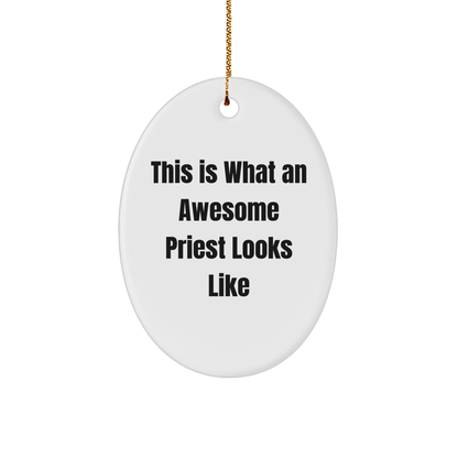 Gifts from Family for Awesome Priest - This Is What An Awesome Priest Looks Like Oval Ornament, Christmas Unique Presents - Victory Thru Vision 