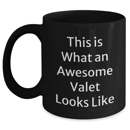 Gifts from Family for Awesome Valet, Funny Black Coffee Mug for Father's Day, This Is What An Awesome Valet Looks Like - Victory Thru Vision 
