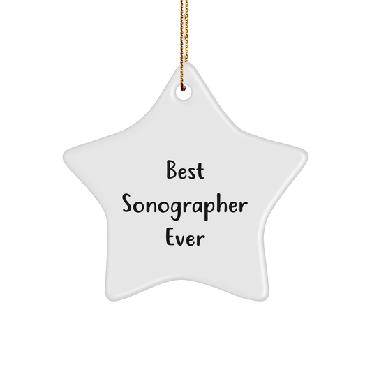 Gifts from Family for Best Sonographer Ever - Star Ornament with Funny Quote, White, 3.25" Tall, Christmas Unique Gifts - Victory Thru Vision