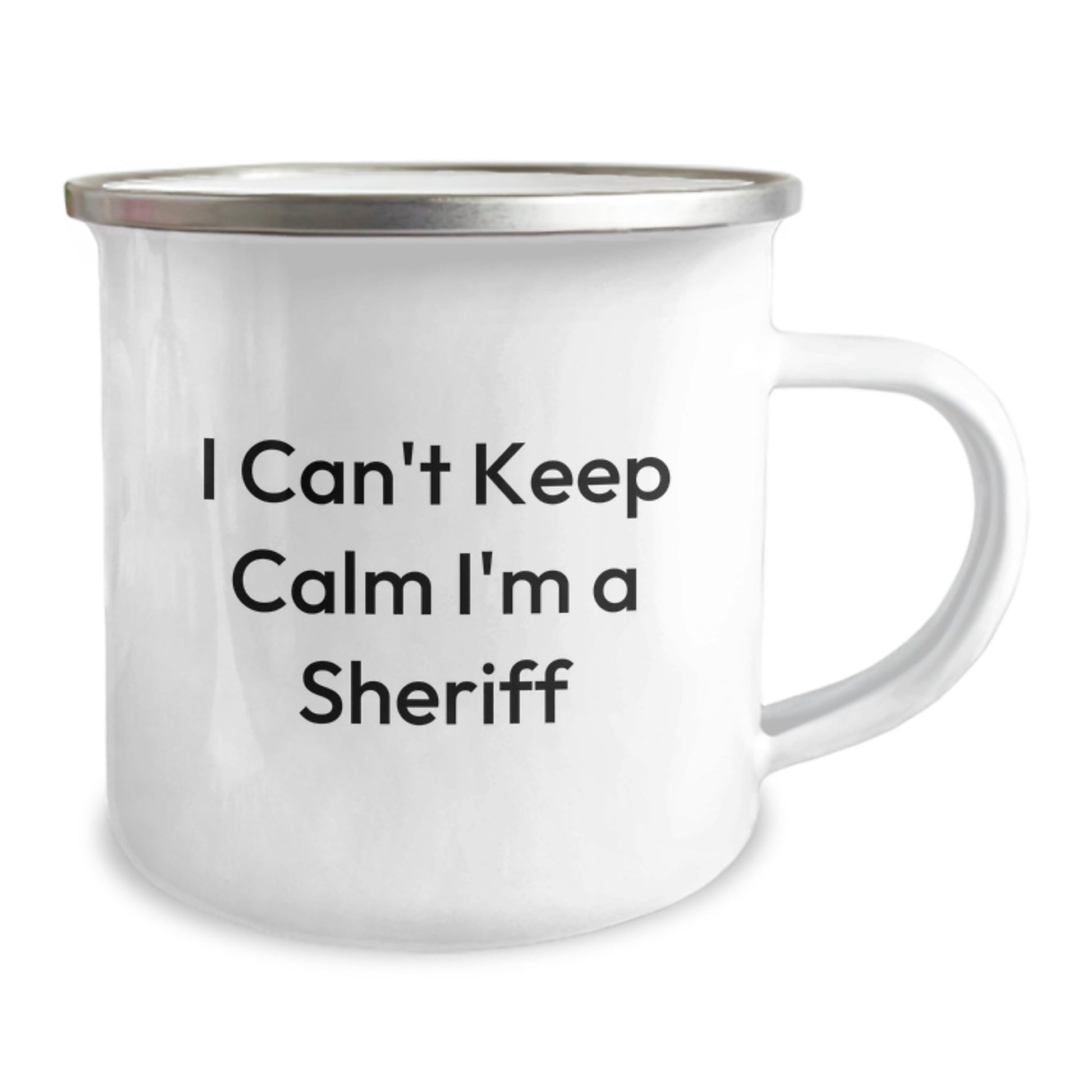Gifts from Family for Sheriff, Sheriff I Can't Keep Calm I'm A Sheriff Camping Mug, Funny Graduation Unique Sheriff Gifts - Victory Thru Vision