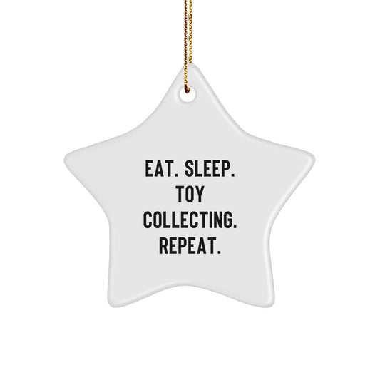 Gifts from Family for Toy Collecting Enthusiasts - 'Eat. Sleep. Toy Collecting. Repeat.' Star Ornament for Christmas - Victory Thru Vision