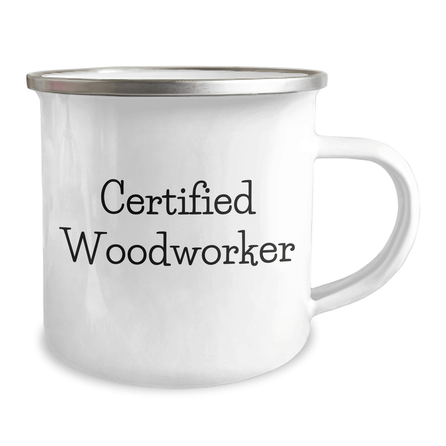 Gifts from Family for Woodworker Dads - Funny Camping Mug Certified Woodworker Quote, 12 oz Stainless Steel with Enamel Finish, Father's Day Unique Gifts - Victory Thru Vision