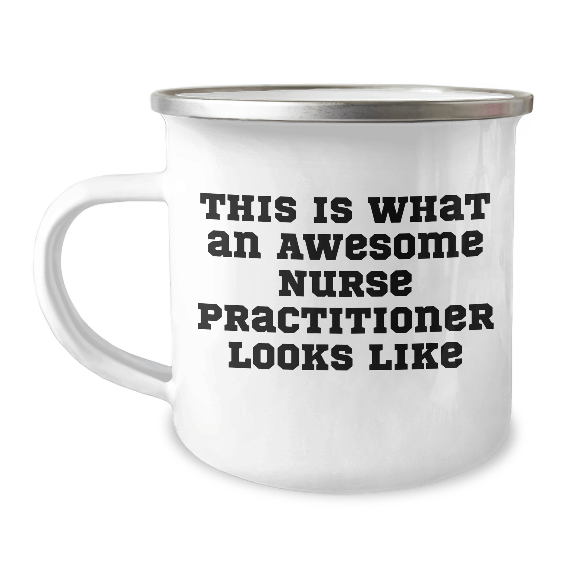 Gifts from Family to Awesome Nurse Practitioners, 'This Is What An Awesome Nurse Practitioner Looks Like' Funny Graduation Unique Gifts for Nurse Practitioner, Camping Mug - Victory Thru Vision